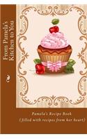 From Pamela's Kitchen to You