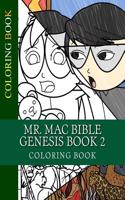 Mr. Mac Bible Genesis Book 2 Coloring Book: Mr. Mac Bible Genesis Book 2 Coloring Book