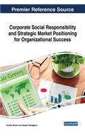 Corporate Social Responsibility and Strategic Market Positioning for Organizational Success