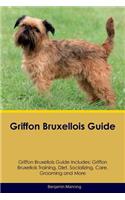 Griffon Bruxellois Guide Griffon Bruxellois Guide Includes