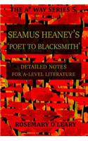 Seamus Heaney's Poet to Blacksmith
