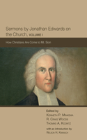 Sermons by Jonathan Edwards on the Church, Volume I