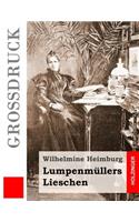 Lumpenmüllers Lieschen (Großdruck)