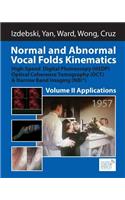 Normal and Abnormal Vocal Folds Kinematics