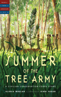 Summer of the Tree Army: A Civilian Conservation Corps Story(Tales of Young Americans)