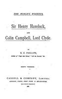 Sir Henry Havelock and Colin Campbell, Lord Clyde: (English)