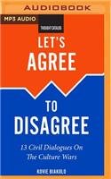 Let's Agree to Disagree