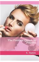 The Prettiest Queen in Prisney