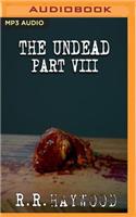 Undead: Part 8
