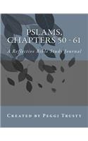 Pslams, Chapters 50 - 61