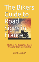Bikers Guide to Road Signs in France