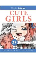 Cute Girls: Grayscale Coloring for Adults