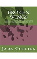 Broken Wings: (1 Broken Wings)