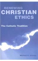 Renewing Christian Ethics