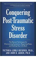 Conquering Post-Traumatic Stress Disorder