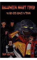 Halloween Night Fever: The Cir-Cuss Comes to Town