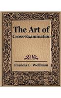 The Art of Cross Examination