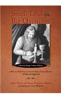 Small Talks on Big Questions