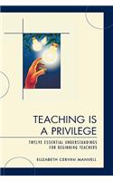 Teaching Is a Privilege