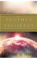 Prophet and the President