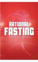 Rational Fasting