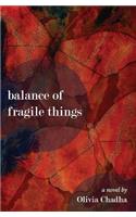 Balance of Fragile Things