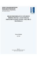 High-Performance Concrete Bridge Decks: A Fast-Track Implementation Study, Volume 2: Materials
