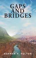 Gaps and Bridges