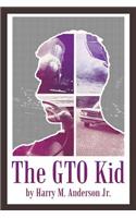 The GTO Kid