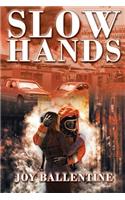 Slow Hands
