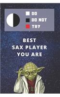 Medium College-Ruled Notebook, 120-page, Lined - Best Gift For Sax Player - Funny Yoda Quote - Present For Saxophone Musician: Star Wars Motivational Themed Journal For School Notes, Student Work or Job, Band Tracking Goals or Music Performances