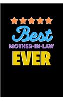 Best mother in law Evers Notebook - mother in law Funny Gift: Lined Notebook / Journal Gift, 120 Pages, 6x9, Soft Cover, Matte Finish