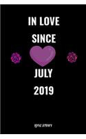 In Love Since July 2019 Notebook Love Gift