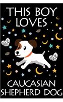 This Boy Loves Caucasian Shepherd Dog Notebook