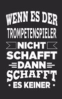 Wenn es der Trompetenspieler nicht schafft, dann schafft es keiner