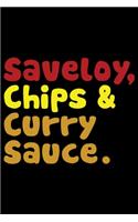 Saveloy, Chips & Curry Sauce