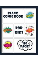 Blank Comic Book for Kids 150 pages