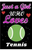Just a Girl Who Loves Tennis