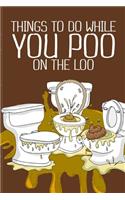 Things To Do While You Poo On The Loo