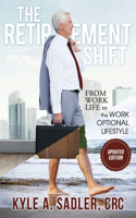 Retirement Shift: From Work Life to a Work Optional Lifestyle