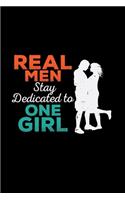 Real men stay dedicated