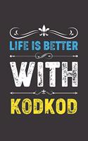 Life Is Better With Kodkod: Funny Kodkod Lovers Gifts Lined Journal Notebook 6x9 120 Pages