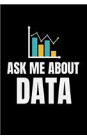 Ask Me About Data: Dot Grid Page Notebook Gift For Computer Data Science Related People.