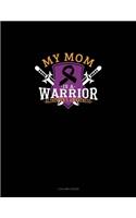 My Mom Is A Warrior Alzheimer's Awareness: 3 Column Ledger