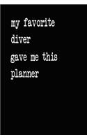 My Favorite Diver Gave Me This Planner