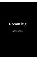 Dream big NOTEBOOK: Cute gift for Women and Girls - 6 x 9 - 120 college ruled PAGE... - Journal, Notebook, Diary, Composition Book)