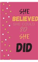 She Believed She Could So She Did