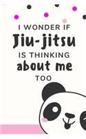I Wonder if Jiu-jitsu is Thinking About Me Too