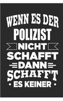 Wenn es der Polizist nicht schafft, dann schafft es keiner