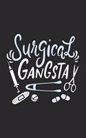 Surgical Gangsta: 120 Pages I 6x9 I Dot Grid